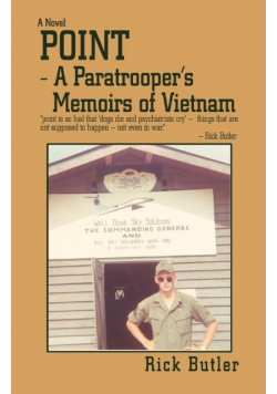 Point- a Paratrooper's Memoirs of Vietnam