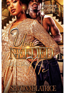 You Needed Me