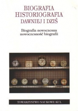 Biografia historiografia dawniej i dziś