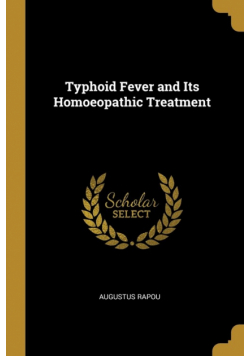 Typhoid Fever and Its Homoeopathic Treatment