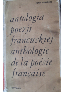 Antologia poezji francuskiej antologie de la poesie francaise