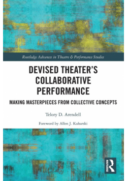 Devised Theater's Collaborative Performance