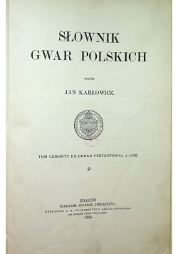 Słownik gwar polskich tom IV 1906r