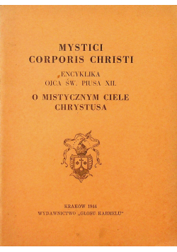 Mystici Corporis Christi O Mistycznym Ciele Chrystusa 1944 r.