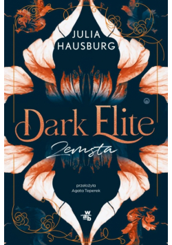 Dark Elite. Zemsta. Tom 1