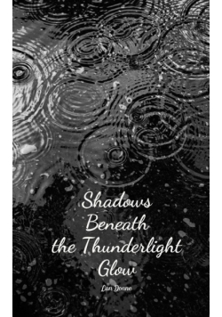 Shadows Beneath the Thunderlight Glow