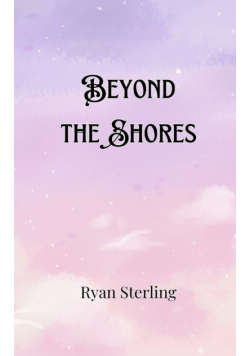 Beyond the Shores