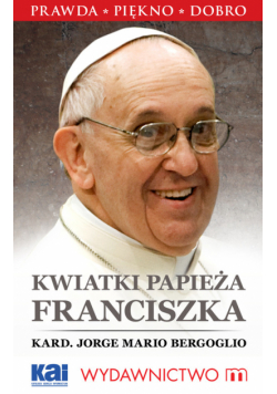Kwiatki papieża Franciszka
