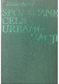 Społeczne cele Urbanizacji