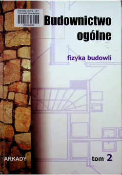 Budownictwo ogólne tom 2 Fizyka budowli