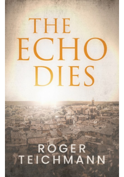 The Echo Dies