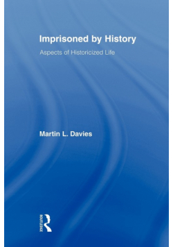 Imprisoned by History
