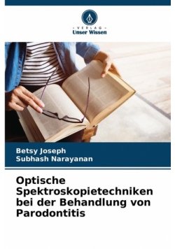 Optische Spektroskopietechniken bei der Behandlung von Parodontitis