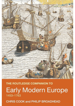 The Routledge Companion to Early Modern Europe, 1453-1763