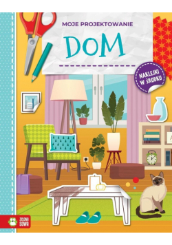 Dom. Moje projektowanie