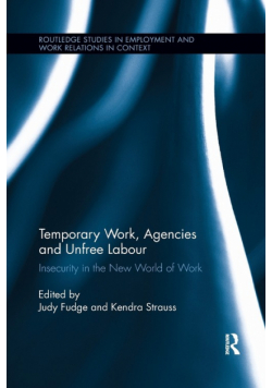 Temporary Work, Agencies and Unfree Labour