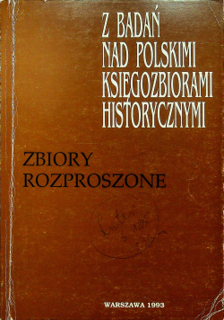 Z badań nad polskimi księgozbiorami historycznymi