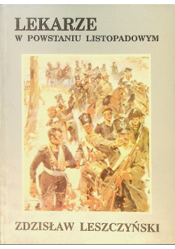 Lekarze w powstaniu listopadowym