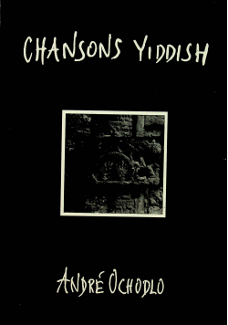 Andre Ochodlo Chansons Yiddish