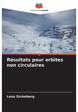 Résultats pour orbites non circulaires