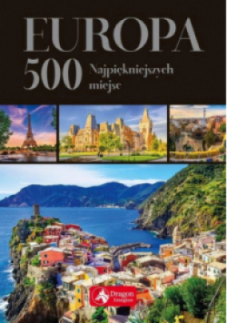 Europa 500 najpiękniejszych miejsc