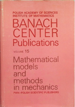 Mathematical models and methods in mechanics