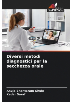 Diversi metodi diagnostici per la secchezza orale