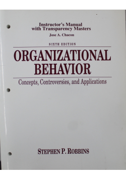 Instructors Manual with Transparency Masters Organizational Behavior