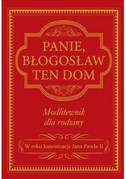 Panie błogosław ten dom NOWA