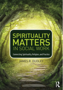 Spirituality Matters in Social Work
