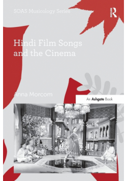 Hindi Film Songs and the Cinema