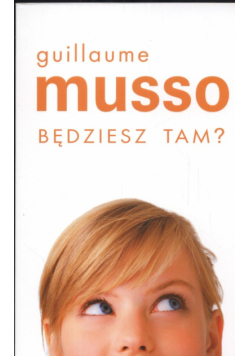 Będziesz tam