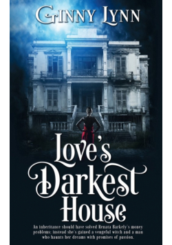 Love's Darkest House