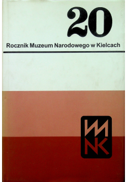 Rocznik muzeum narodowego w Kielcach tom 20