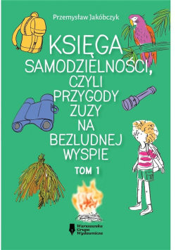 Księga samodzielności, czyli przygody Zuzy...