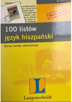 100 listów język hiszpański Biznes, handel, administracja