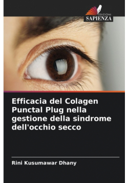 Efficacia del Colagen Punctal Plug nella gestione della sindrome dell'occhio secco