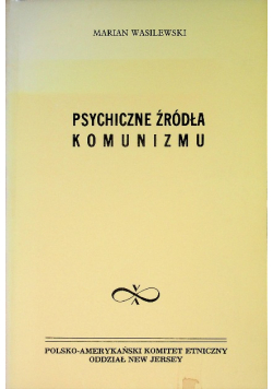 Psychiczne źródła komunizmu