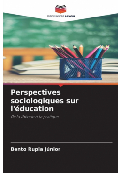 Perspectives sociologiques sur l'éducation