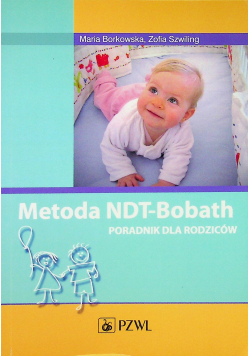 Metoda NDT Bobath Poradnik dla rodziców