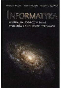 Informatyka Wirtualna podróż w świat systemów i sieci komputerowych
