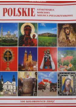 Polskie sanktuaria kościoły miejsca pielgrzymkowe