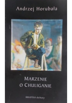 Marzenie o chuliganie