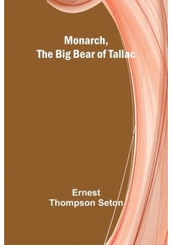 Monarch, the Big Bear of Tallac