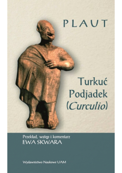 Plaut, Turkuć Podjadek