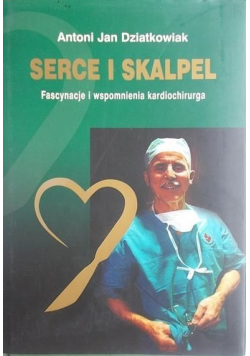 Serce i skalpel plus autograf Dziatkowiaka