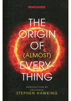 New Scientist: The Origin of (Almost) Everything