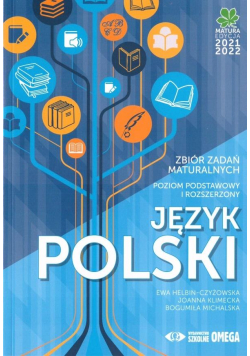 Matura 2021/2022 Język Polski PPiR Zbiór zadań