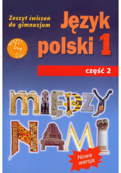 Między nami 1 Język polski Zeszyt ćwiczeń Część 2