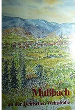 Mußbach an der Deutschen Weinstraße Beiträge zur ortsgeschichte